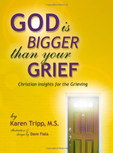 #401 GOD IS BIGGER THAN YOUR GRIEF